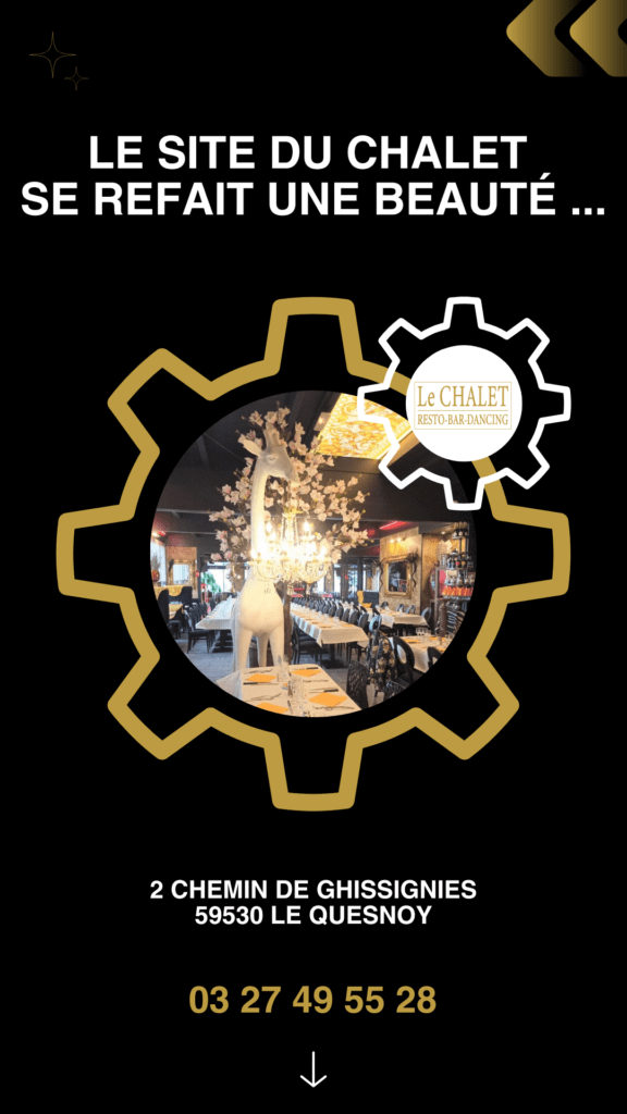 Le Chalet - Restaurant Bar Dancing - discothèque - guinguette - repas de groupes - 500 personnes - Le Quesnoy - 59